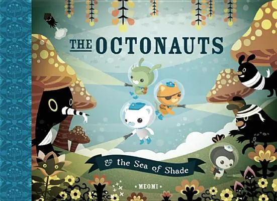 Les Octonautes et la mer d'ombre - The Octonauts and the Sea of Shade