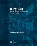 Le livre de la RV : Conception centrée sur l'homme pour la réalité virtuelle - The VR Book: Human-Centered Design for Virtual Reality