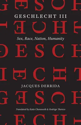 Geschlecht III : Sexe, race, nation, humanité - Geschlecht III: Sex, Race, Nation, Humanity