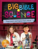 Big Bible Science : Expérimenter et explorer le monde de Dieu - Big Bible Science: Experiment and Explore God's World