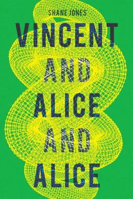 Vincent et Alice et Alice - Vincent and Alice and Alice