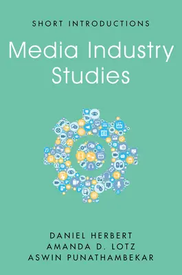 Études sur l'industrie des médias - Media Industry Studies