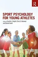 Psychologie du sport pour les jeunes athlètes - Sport Psychology for Young Athletes