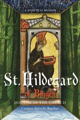 Hildegard de Bingen, Docteur de l'Eglise : Un lecteur spirituel - Hildegard of Bingen, Doctor of the Church: A Spiritual Reader