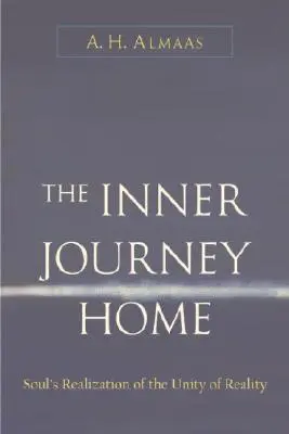 L'ennéagramme de l'homme et de la femme : une histoire d'amour et d'amitié - Inner Journey Home: The Soul's Realization of the Unity of Reality