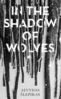 Dans l'ombre des loups : Un livre de l'année du Times, 2019 - In the Shadow of Wolves: A Times Book of the Year, 2019