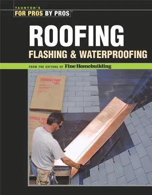 Toiture, solin et étanchéité - Roofing, Flashing, and Waterproofing