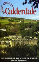 Promenades dans la région de Calderdale - Walks Around Calderdale