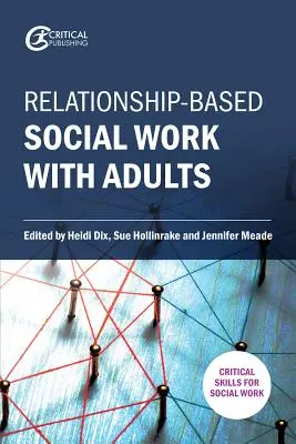 Le travail social relationnel avec les adultes - Relationship-Based Social Work with Adults