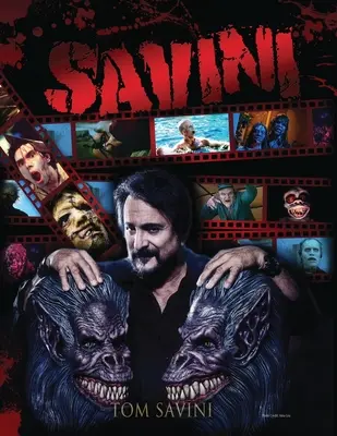 Savini : La Biographie - Savini: The Biography