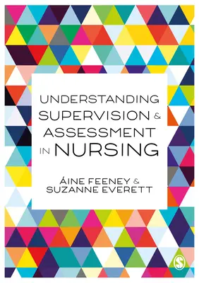 Comprendre la supervision et l'évaluation en soins infirmiers - Understanding Supervision and Assessment in Nursing