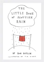 Le petit livre de la pluie écossaise - The Little Book of Scottish Rain