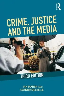 Crime, justice et médias - Crime, Justice and the Media