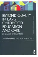 Au-delà de la qualité dans l'éducation et l'accueil des jeunes enfants : Les langages de l'évaluation - Beyond Quality in Early Childhood Education and Care: Languages of evaluation