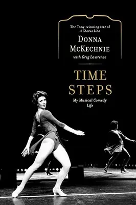 Les pas de temps : Ma vie de comédie musicale - Time Steps: My Musical Comedy Life
