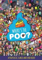 Où est le caca ? un livre de recherche et de découverte pooptastique - Where's the Poo? a Pooptastic Search and Find Book