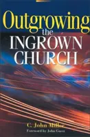 La croissance de l'église ingouvernable - Outgrowing the Ingrown Church