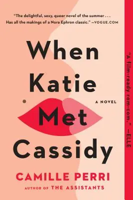 Quand Katie a rencontré Cassidy - When Katie Met Cassidy