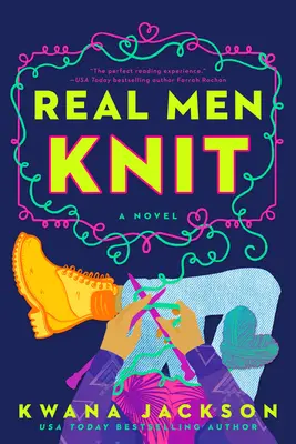 Les vrais hommes tricotent - Real Men Knit