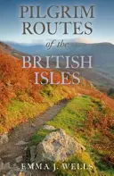 Les routes des pèlerins des îles britanniques - Pilgrim Routes of the British Isles