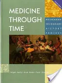 La médecine à travers le temps : livre de base de l'élève - Medicine Through Time Core Student Book
