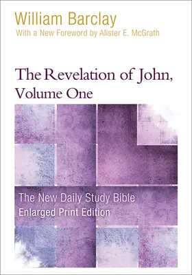 L'Apocalypse de Jean, Volume 1 (version agrandie) - The Revelation of John, Volume 1 (Enlarged Print)