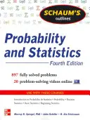 Schaum's Outline of Probability and Statistics, 4ème édition : 897 problèmes résolus + 20 vidéos - Schaum's Outline of Probability and Statistics, 4th Edition: 897 Solved Problems + 20 Videos