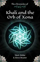 Khali et l'orbe de Xona - Khali and the Orb of Xona