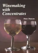 La vinification à base de concentrés - Winemaking with Concentrates