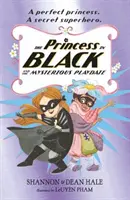 La princesse en noir et le mystérieux rendez-vous de jeux - Princess in Black and the Mysterious Playdate