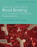 Pratiques des laboratoires cliniques en matière de banques de sang et de médecine transfusionnelle - Clinical Laboratory Blood Banking and Transfusion Medicine Practices