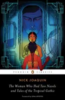 La femme qui avait deux nombrils et contes du gothique tropical - The Woman Who Had Two Navels and Tales of the Tropical Gothic
