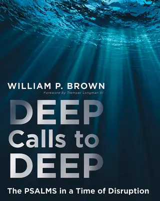 Les appels de la profondeur à la profondeur : les Psaumes en dialogue au milieu de la perturbation - Deep Calls to Deep: The Psalms in Dialogue Amid Disruption