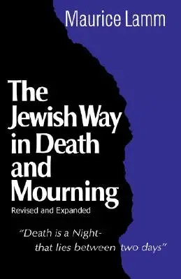 La voie juive dans la mort et le deuil - Jewish Way in Death and Mourning