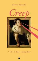 Creep : Une vie, une théorie, une apologie - Creep: A Life, A Theory, An Apology