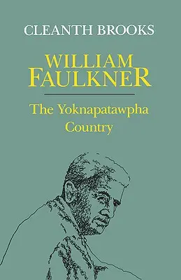 William Faulkner : Le pays de Yoknapatawpha - William Faulkner: The Yoknapatawpha Country