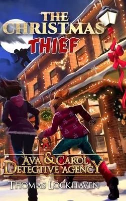 Agence de détectives Ava & Carol : Le voleur de Noël - Ava & Carol Detective Agency: The Christmas Thief