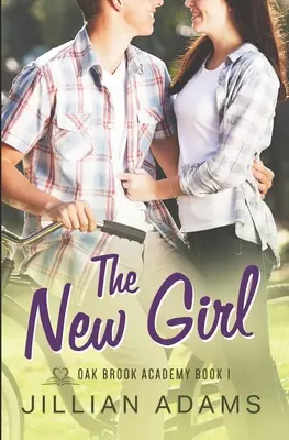 La nouvelle fille : Une romance douce pour jeunes adultes - The New Girl: A Young Adult Sweet Romance
