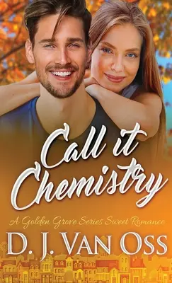 Appeler la chimie - Call It Chemistry