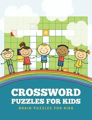 Mots croisés pour enfants : Casse-tête pour enfants - Crossword Puzzles for Kids: Brain Puzzles for Kids