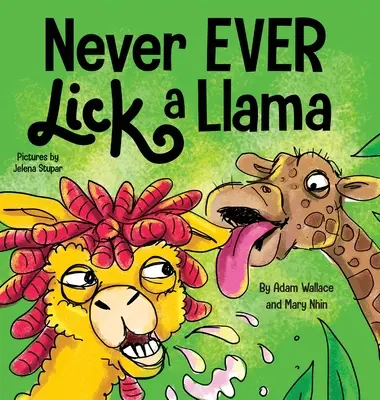 Ne jamais JAMAIS lécher un lama - Never EVER Lick a Llama