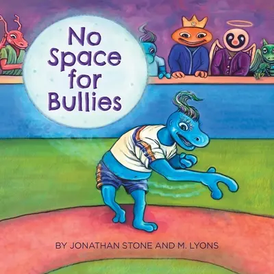 Pas de place pour les brutes - No Space for Bullies