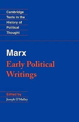 Marx : Premiers écrits politiques - Marx: Early Political Writings