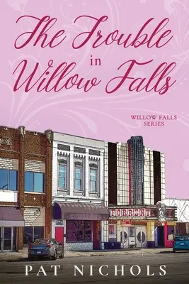 Les troubles de Willow Falls - The Trouble In Willow Falls