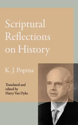 Réflexions scripturales sur l'histoire - Scriptural Reflections on History