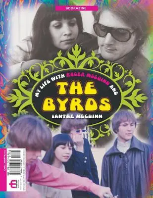 Le magazine My Life With Roger McGuinn and The Byrds (Ma vie avec Roger McGuinn et les Byrds) - My Life With Roger McGuinn and The Byrds Bookazine