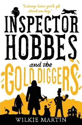 L'inspecteur Hobbes et les chercheurs d'or : Comédie policière fantastique (Unhuman 3) - Inspector Hobbes and the Gold Diggers: Comedy crime fantasy (Unhuman 3)