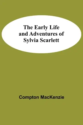 Les débuts et les aventures de Sylvia Scarlett - The Early Life and Adventures of Sylvia Scarlett