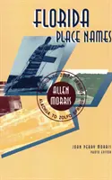 Noms de lieux en Floride : Alachua à Zolfo Springs - Florida Place Names: Alachua to Zolfo Springs