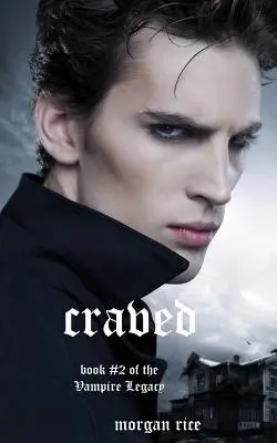 Craved (Livre n°10 du Journal des Vampires) - Craved (Book #10 in the Vampire Journals)